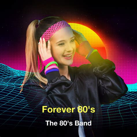 Forever 80s Album By The 80s Band Spotify