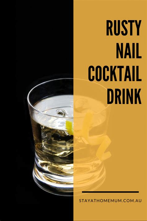 The Rusty Nail Cocktail Drink Stay At Home Mum