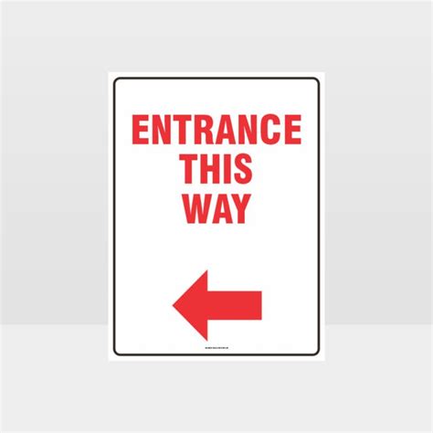 Entrance This Way Sign Noticeinformation Sign Hazard Signs Nz