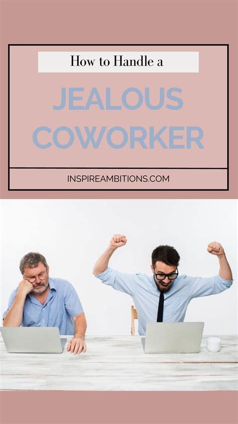 when navigating the office one of the most challenging things to deal with can be a jealous