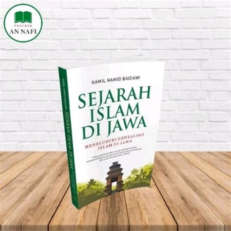 Jual Sejarah Islam Di Jawa Menelusuri Genealogi Islam Di Jawa Shopee