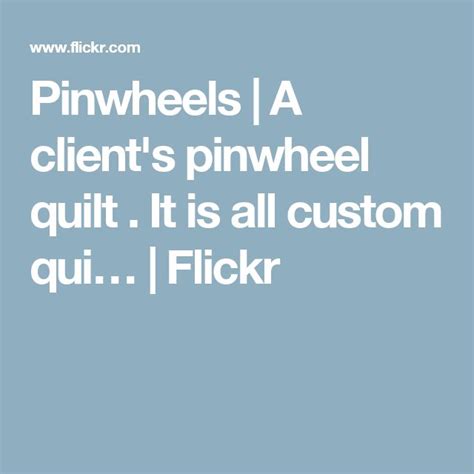Pinwheels Pinwheel Quilt Pinwheels Custom Quilts