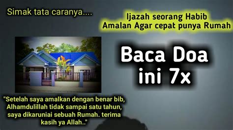 Doa Agar Cepat Punya Rumah Ijazah Seorang Habib Amalandandoa Youtube