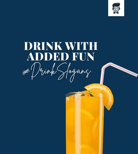 Catchy Drink Slogans And Taglines In Slogan Catchy Slogans Drinks