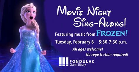 Movie Night Sing Along Feat Frozen Fondulac District Library East