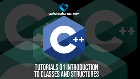 C Plus Plus Tutorials 01 Introduction To Classes And Structures In C