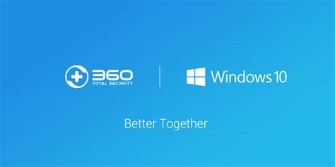 360 Total Security Is Windows 10 Ready 360 Total Security Blog