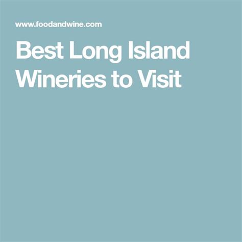 Best Long Island Wineries To Visit Long Island Winery Island Long