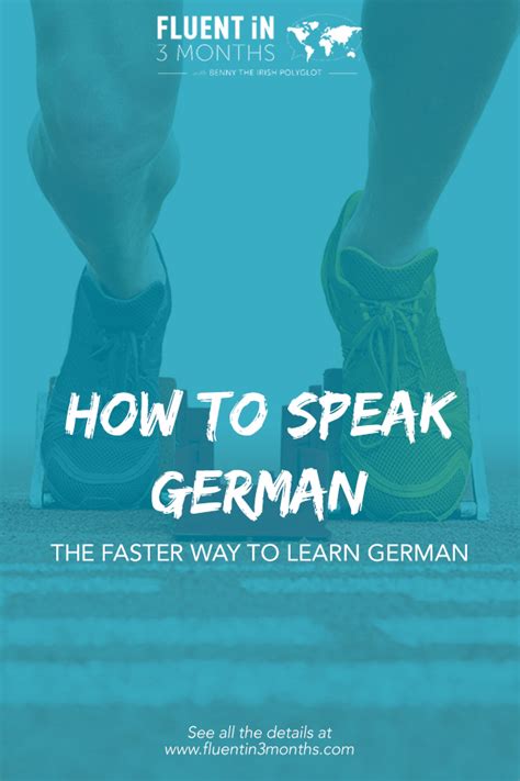 How To Speak German The Faster Way To Learn German