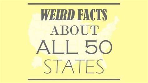 Weird Facts About All 50 States
