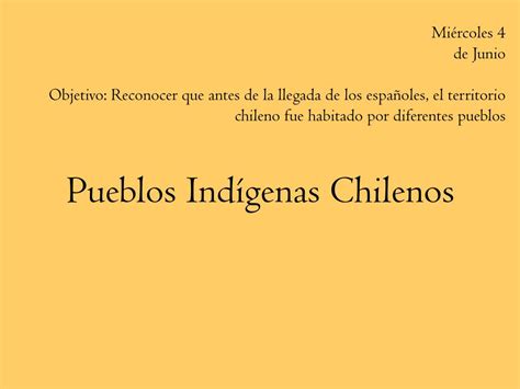 Ppt Pueblos Indígenas Chilenos Powerpoint Presentation Free Download