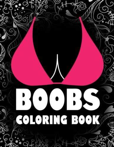 Boobs Coloring Book Charming Coloring Pages Featuring Many Boobs