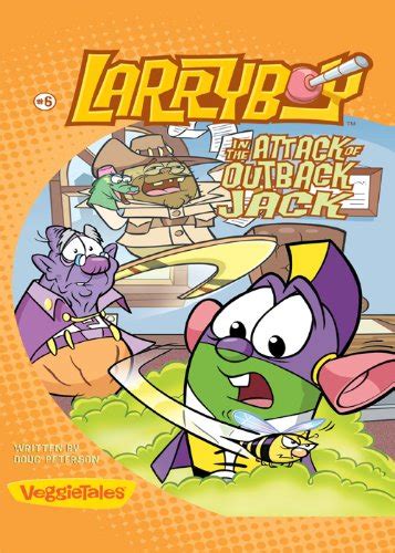 Larryboy In The Attack Of Outback Jack Veggietales Big Idea Books