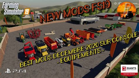 New Mods Fs19 Best Mods Dec 2020 Equipements Sur Console Farming