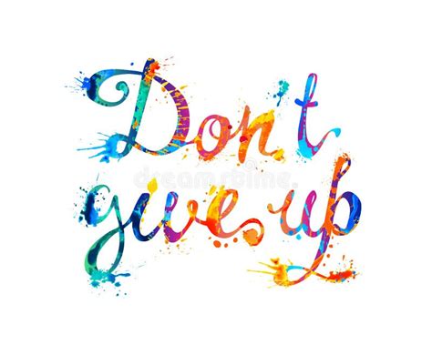 Do Not Give Up Motivation Inscription Of Calligraphic Letters Stock