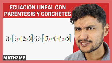 Ecuación de Primer Grado o Lineal con Paréntesis y Corchetes Classwiz