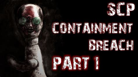 Scp Containment Breach Part 1 A Terrifying Start Youtube