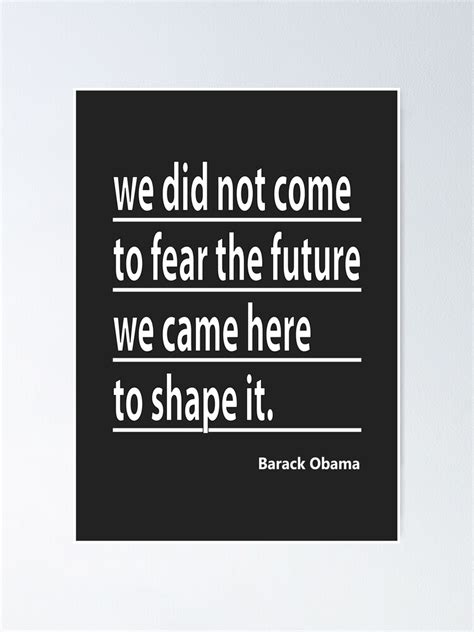 Obama Quote Poster Obama Quote Posters Redbubble Barack Obama Quote