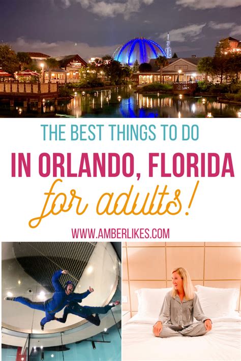 The Best Things To Do In Orlando For Adults Amber Likes
