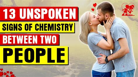 13 Unspoken Signs Of Chemistry Between Two People Signs Of Mutual