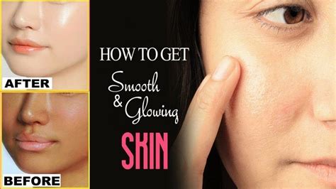 How To Get Smooth Clear And Glowing Skin Home Remedies For Glowing