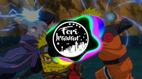Dj Naruto X Dj Spongebob Remix Fullbass 2020 Ikimonogakari Remix