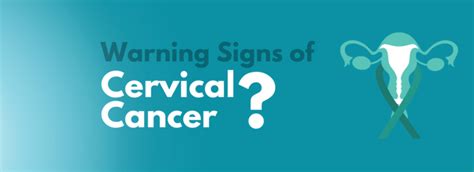 Warning Signs Of Cervical Cancer Caped India