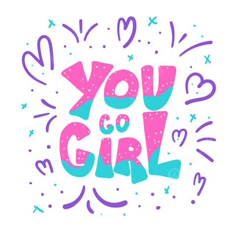 Thank You Quote Vector Hd Png Images You Go Girl Quote Isolated Poster Word Shirt Png Image