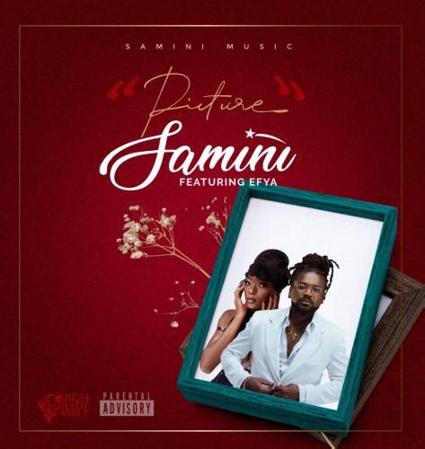 Download Mp3 Picture By Samini Ft Efya