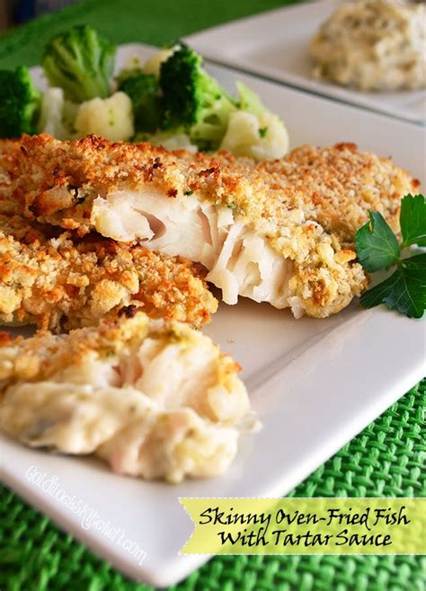 Learn about the number of calories and nutritional and diet information for fish fillet, fried. Skinny Oven-Fried Fish with Tartar Sauce • The Goldilocks ...