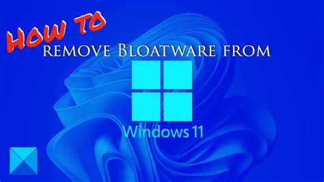 How To Remove Bloatware From Windows 1110 Youtube