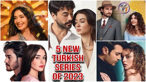 5 New Turkish Series Of 2023 Worth Watching Turkish Drama World