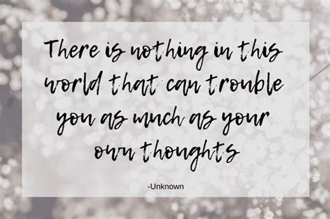 45 Quotes To Keep In Mind When You Cant Stop Overthinking Or Worrying