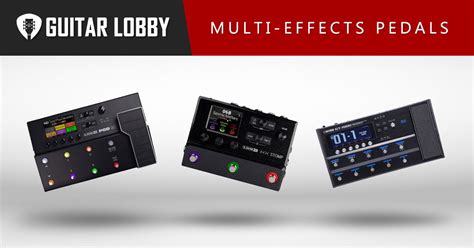20 Best Multi Effects Pedals In 2023 All Budgets Guitar Lobby
