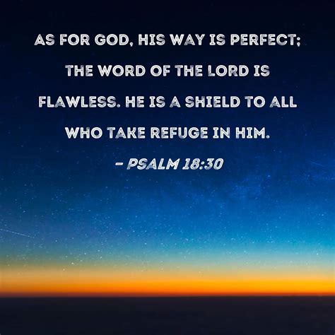 Psalm 1830 As For God His Way Is Perfect The Word Of The Lord Is