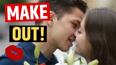 How To Make Out With A Girl Really Good 12 Tips Youtube