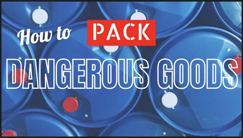 How To Pack Dangerous Goods EcoStar Dangerous Goods Training