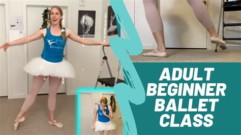 Adult Beginner Ballet Class 50 Mins Barre And 25 Mins Center Taught From Back View Let S Dance