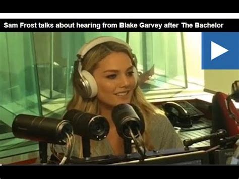 Sam Frost Talks About Hearing From Blake Garvey After The Bachelor