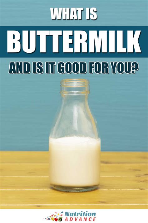 What Is Buttermilk And Is It Good For You Nutrition Advance