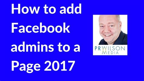 Adding/updating page admins on facebook. How to add an Admin to Facebook page 2017 - YouTube