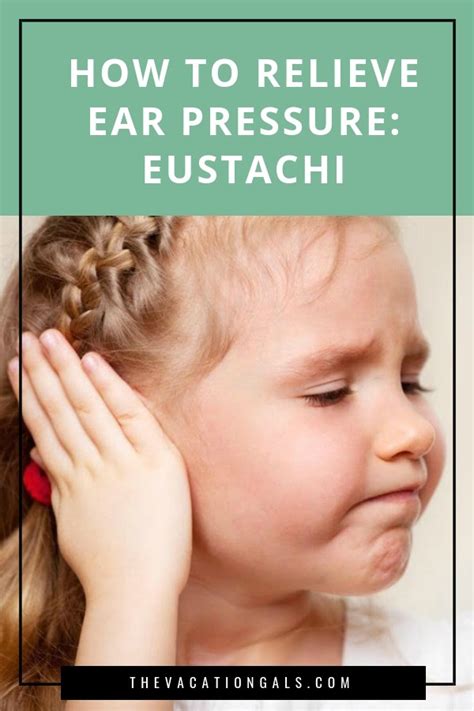 How To Relieve Ear Pressure Eustachi The Vacation Gals