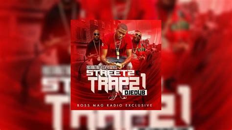Streets And Traps Mixtape Hosted By Dj E Dub