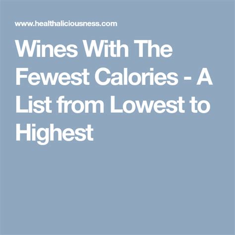 Wines With The Fewest Calories - A List from Lowest to Highest (With images) | Grapes calories ...