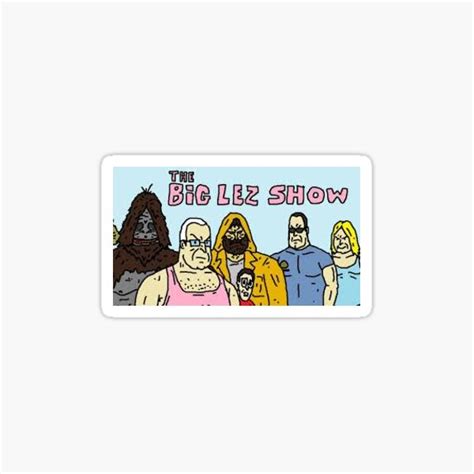 The Big Lez Show Sticker For Sale By Zion12 Redbubble