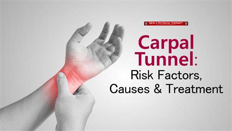 Carpal Tunnel Risk Factors Causes And Treatment