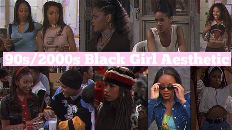 90s2000s Black Girl Aesthetic Pt2 Youtube