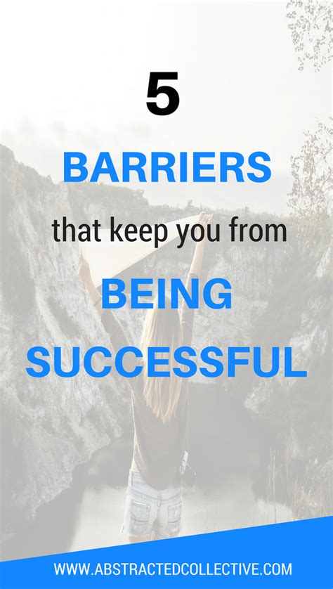 5 Barriers That Is Keeping You From The Success You Deserve