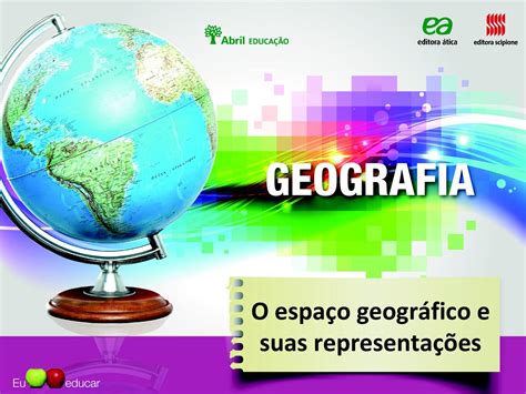 Geografia6 O Espaco Geografico E Suas Representacoes By Edson Luiz Issuu