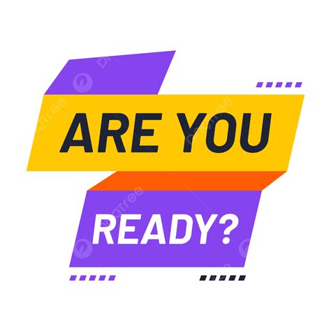 Are You Ready Banner Transparent Are You Ready Reday Text Box Are